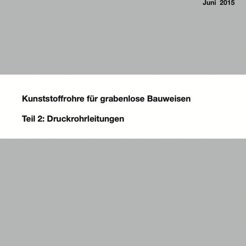 RSV-Merkblatt 10.2 – Kunststoffrohre für grabenlose Bauweisen: Druckrohrleitungen